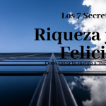 Los 7 Secretos de la Riqueza y la Felicidad