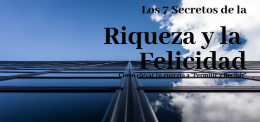 Los 7 Secretos de la Riqueza y la Felicidad