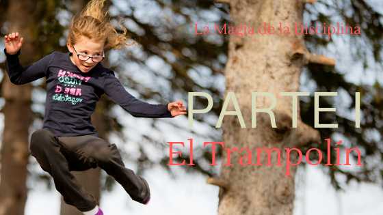 PARTE I El trampolín