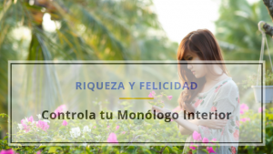 Controla tu Monólogo Interior