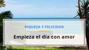 Empieza el día con amor