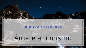 Ámate a ti mismo1